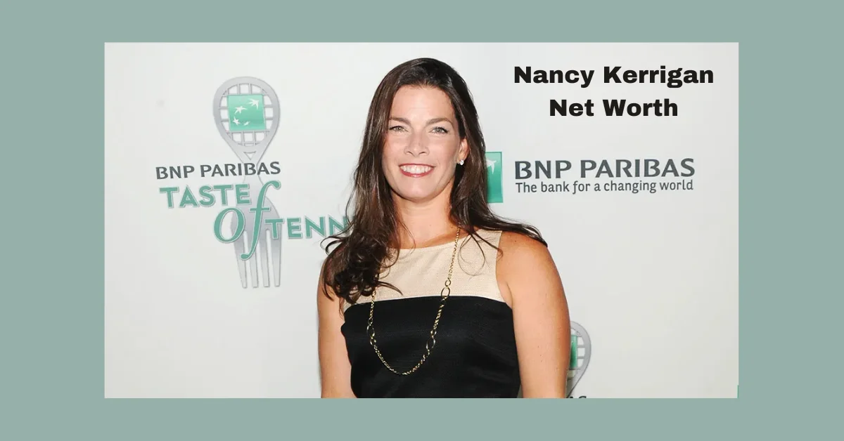 Nancy Kerrigan Net Worth: The…