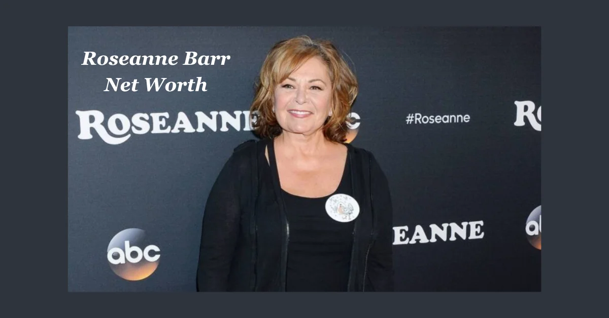 Roseanne Barr Net Worth: From Comedy Icon to…