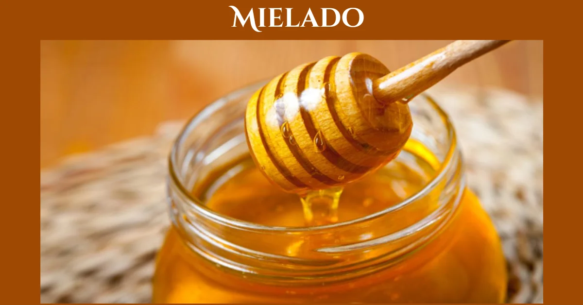 Mielado Explained: How to Use This Sweet Secret in Cooking