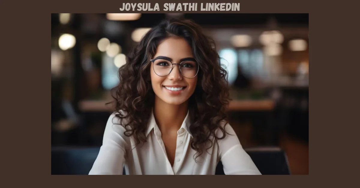 Joysula Swathi LinkedIn: Navigating Her Professional Achievements and…